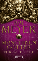 Buchcover von Die Krone der Sterne: Maschinengötter von Jens Maria Weber