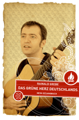Buchcover von Das grüne Herz Deutschlands: Mein Gesangbuch von Rainald Grebe