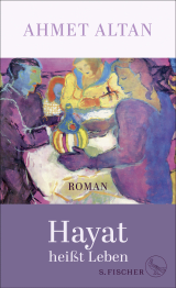 Buchcover von Hayat heißt Leben: Roman von Ahmet Altan