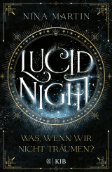 Buchcover von Lucid Night – Was, wenn wir nicht träumen? von Nina Martin