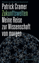 Buchcover von Zukunftswelten: Meine Reise zur Wissenschaft von morgen von Patrick Cramer