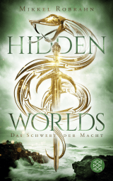 Buchcover von Hidden Worlds 3 – Das Schwert der Macht von Mikkel Robrahn