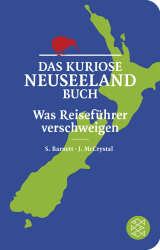 Buchcover von Das kuriose Neuseeland-Buch: Was Reiseführer verschweigen von John McCrystal