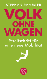 Buchcover von Volk ohne Wagen: Streitschrift für eine neue Mobilität von Stephan Rammler