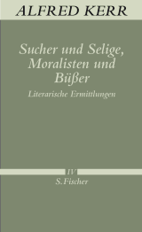 Sucher und Selige, Moralisten und Büßer