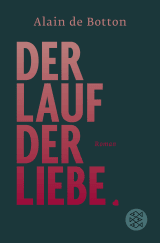 Buchcover von Der Lauf der Liebe: Roman von Alain de Botton