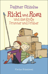 Ricki und Rosa und das große Drunter und Drüber