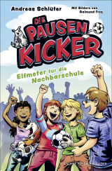 Buchcover von Die Pausenkicker – Elfmeter für die Nachbarschule von Andreas Schlüter