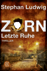 Buchcover von Zorn – Letzte Ruhe von Stephan Ludwig
