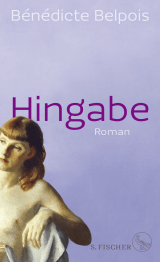 Buchcover von Hingabe: Roman von Bénédicte Belpois