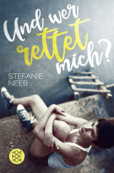 Buchcover von Und wer rettet mich? von Stefanie Neeb
