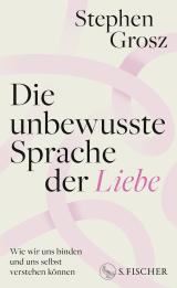 Die unbewusste Sprache der Liebe