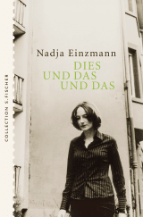 Buchcover von Dies und das und das: Porträts von Nadja Einzmann