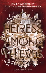 Buchcover von Heiress Among Thieves von Austin Siegemund-Broka