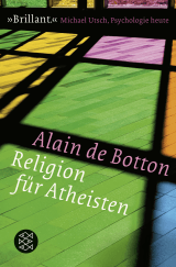 Buchcover von Religion für Atheisten: Vom Nutzen der Religion für das Leben von Anne Braun