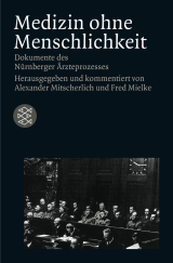 Buchcover von Medizin ohne Menschlichkeit: Dokumente des Nürnberger Ärzteprozesses von Alexander Mitscherlich