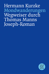 Buchcover von Mondwanderungen: Wegweiser durch Thomas Manns Joseph - Roman von Hermann Kurzke
