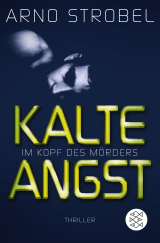 Buchcover von Im Kopf des Mörders - Kalte Angst von Arno Strobel