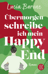 Buchcover von Übermorgen schreibe ich mein Happy End von Lucia Barone