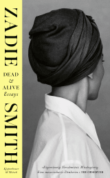 Buchcover von Dead & Alive: Essays von Zadie Smith