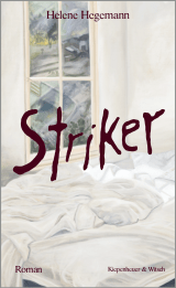 Buchcover von Striker: Roman von Helene Hegemann