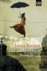 Buchcover von Die undankbare Fremde: Roman von Irena Brezna