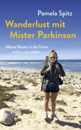 Buchcover von Wanderlust mit Mister Parkinson: Meine Reisen in die Ferne und zu mir selbst von Pamela Spitz