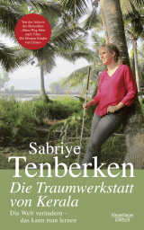 Buchcover von Die Traumwerkstatt von Kerala: Die Welt verändern - das kann man lernen von Sabriye Tenberken