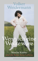Buchcover von Wenn ich eine Wolke wäre: Mascha Kaléko und die Reise ihres Lebens von Volker Weidermann