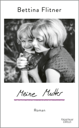 Buchcover von Meine Mutter: Roman von Bettina Flitner