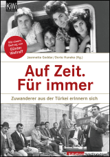 Buchcover von Auf Zeit. Für immer: Zuwanderer aus der Türkei erinnern sich von Dorte Huneke
