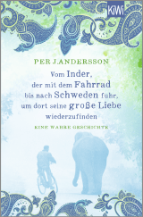 Buchcover von Vom Inder, der mit dem Fahrrad bis nach Schweden fuhr um dort seine große Liebe wiederzufinden: Eine wahre Geschichte von Susanne Dahmann