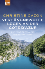 Buchcover von Verhängnisvolle Lügen an der Côte d’Azur: Der neunte Fall für Kommissar Duval von Christine Cazon
