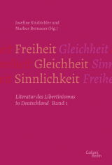 Buchcover von Freiheit – Gleichheit – Sinnlichkeit: Literatur des Libertinismus in Deutschland von Josefine Kitzbichler