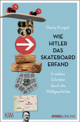 Wie Hitler das Skateboard erfand