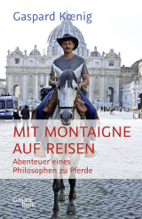 Mit Montaigne auf Reisen