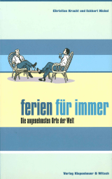 Buchcover von Ferien für immer: Die angenehmsten Orte der Welt von Eckhart Nickel