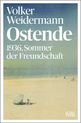 Buchcover von Ostende: 1936, Sommer der Freundschaft von Volker Weidermann