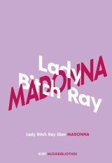 Buchcover von Lady Bitch Ray über Madonna von Lady Bitch Ray