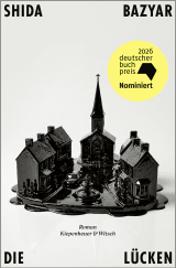 Buchcover von Die Lücken: Roman von Shida Bazyar