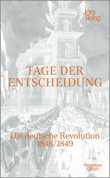 Buchcover von Tage der Entscheidung: Die deutsche Revolution 1848/1849 von Simon Elson