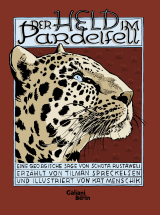 Buchcover von Der Held im Pardelfell: Eine georgische Sage von Schota Rustaweli von Tilman Spreckelsen