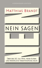 Buchcover von Nein sagen: Über den 20. Juli 1944, meine Eltern und persönliche Verantwortung heute von Matthias Brandt