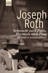 Buchcover von Sehnsucht nach Paris, Heimweh nach Prag: Ein Leben in Selbstzeugnissen von Helmut Peschina