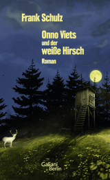 Buchcover von Onno Viets und der weiße Hirsch von Frank Schulz