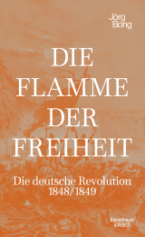 Buchcover von Die Flamme der Freiheit: Die deutsche Revolution 1848/1849 von Simon Elson