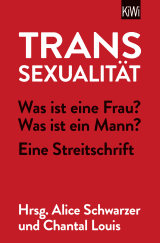 Buchcover von Transsexualität: Was ist eine Frau? Was ist ein Mann? - Eine Streitschrift  von Chantal Louis