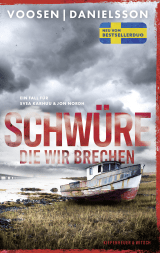 Buchcover von Schwüre, die wir brechen von Roman Voosen, Kerstin Signe Danielsson