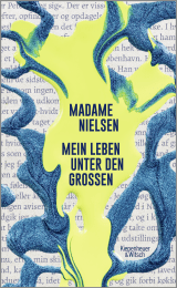 Buchcover von Mein Leben unter den Großen von Madame Nielsen