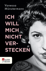 Buchcover von Ich will mich nicht verstecken von Vanessa Münstermann